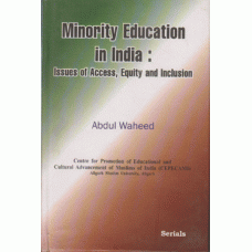 Minority Education in India: Issues of Access, Equity and Inclusion